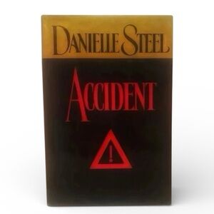 “ACCIDENT” Novel by Award Winning Author Danielle Steele-Fictional Novel